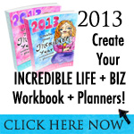 Create Your Incredible Year In Biz + Life