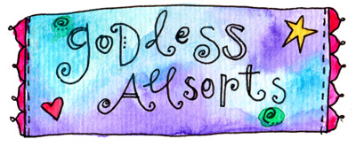 Goddess Allsorts: Three Things That Will Make You…