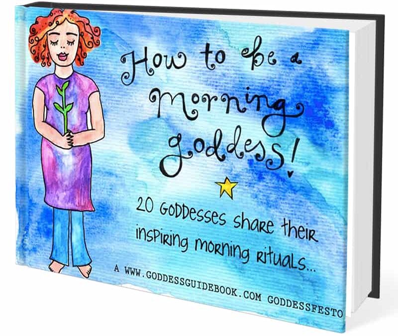 How to be a Morning Goddess: the free goddessfesto!!!!