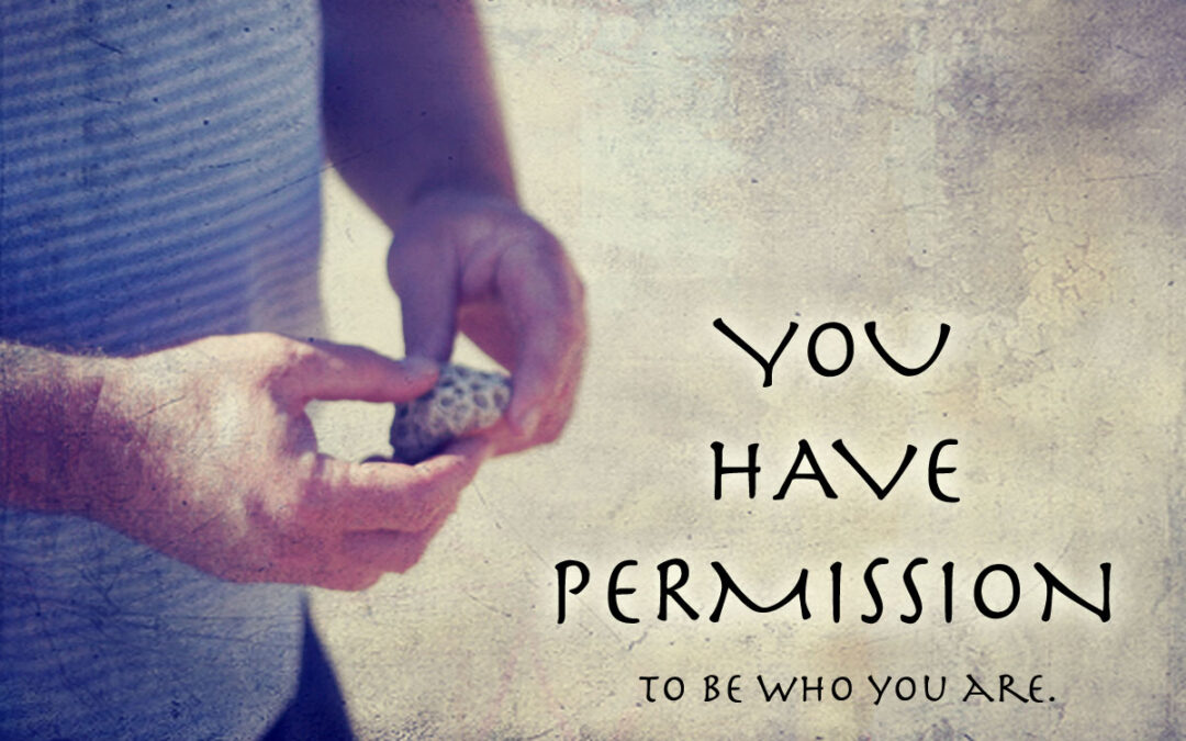You Have Permission (Right NOW!)
