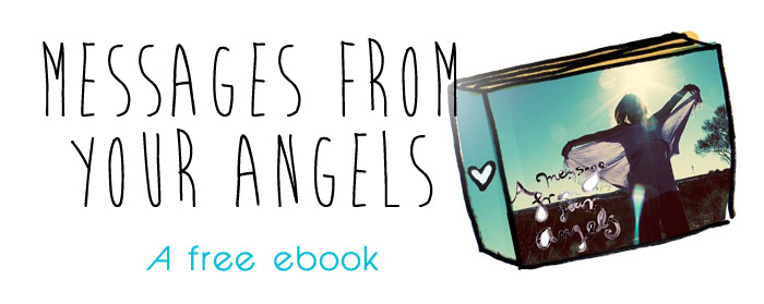 Messages From Your Angels: A beautiful, inspiring FREE ebook for you!