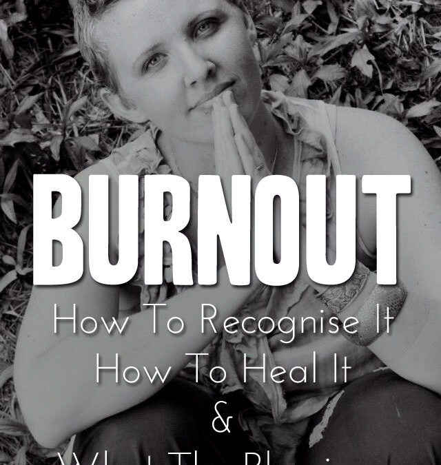 Burnout: How To Recognise It, How To Fix It + How To Get Better At It