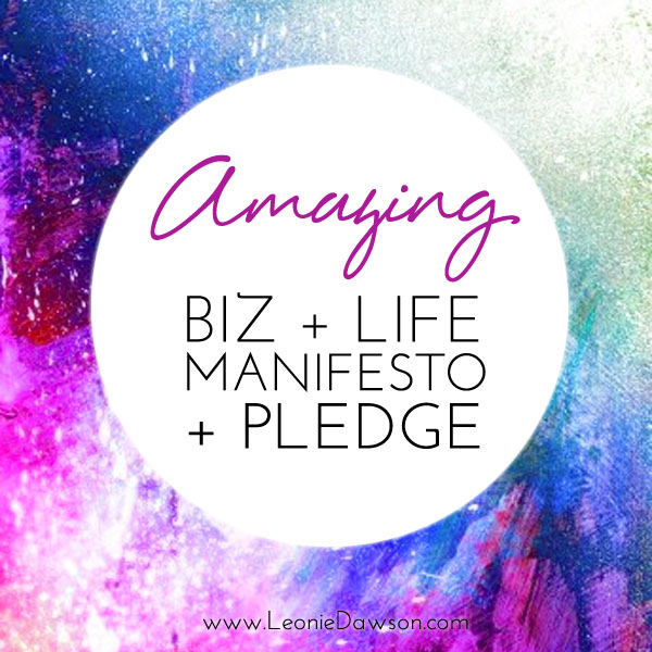 The Amazing Biz + Life Manifesto (+ What I Pledge To You)
