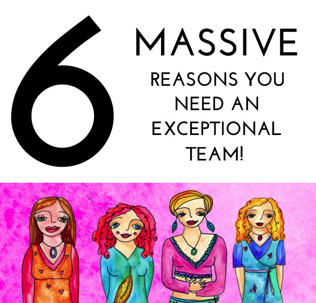 6 Massive Reasons Your Business Is Being Held Back Without An Exceptional Team!