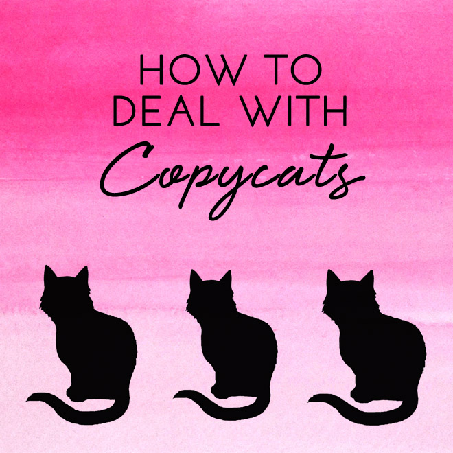 How to Deal with Copycats