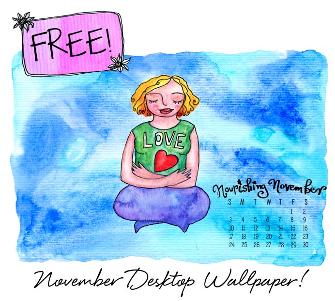 Nourishing November 2013 Desktop Wallpaper (FREE! LIKE THE WIND!) - Leonie  Dawson | Goals, Marketing + Creativity For Glorious Humans