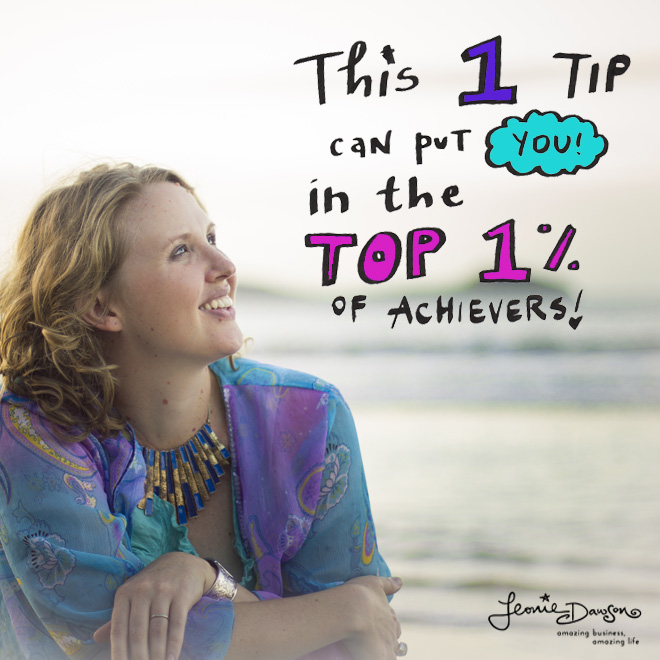 This 1 Tip Can Put You In The Top 1% of Achievers!