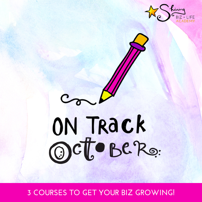 Get On Track With Your Business In October!