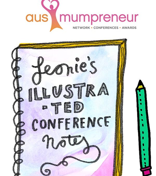 AusMumpreneur Conference – Illustrated Notes (free e-book) + round-up