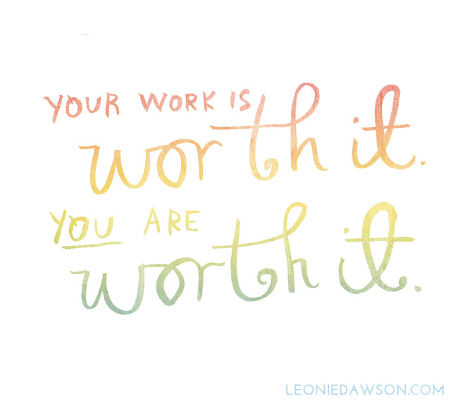 YOUR WORK IS WORTH IT SML