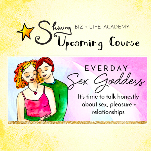 Upcoming Academy Workshop: Everyday Sex Goddess