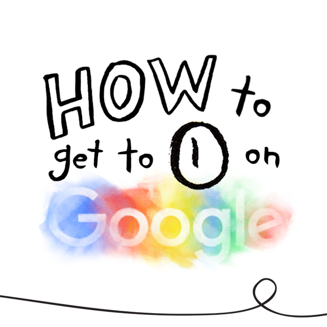 HOW TO GET TO NUMBER 1 ON GOOGLE