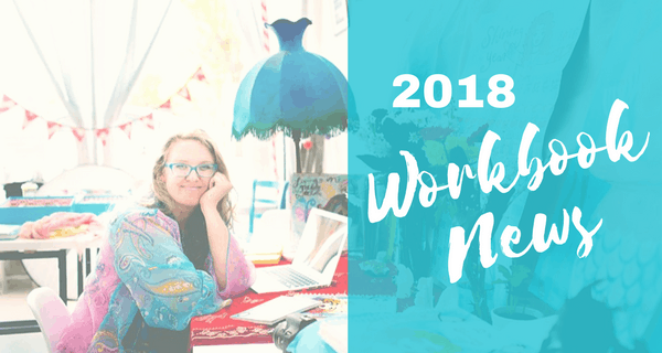 2018 Workbook News: When They Are Coming Out + What To Expect! (Plus a wee personal sharing from me)