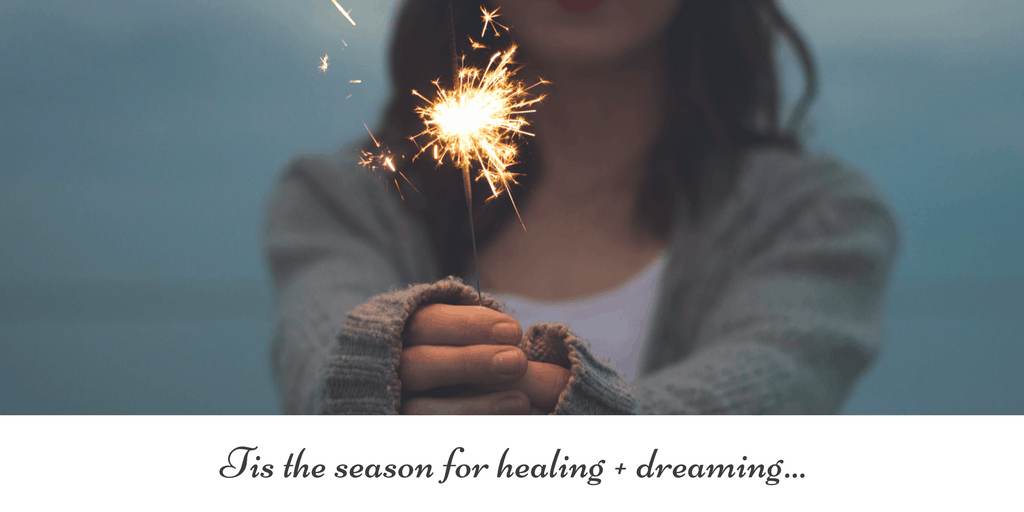Tis the season for healing + dreaming + childhood regressions…