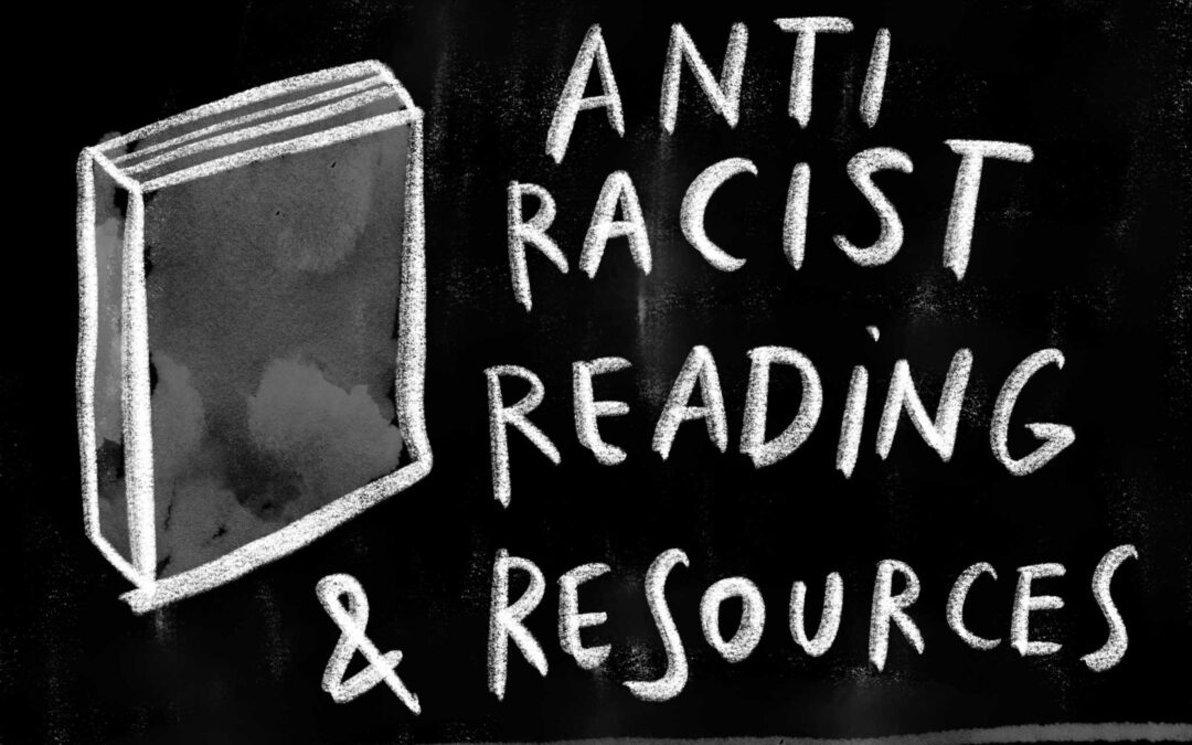 Racism Resources & Recommended Reading