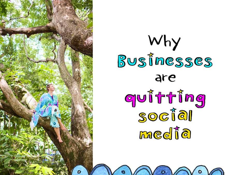Why Businesses Are Quitting Social Media (+ Changes I’m Making To My Business)