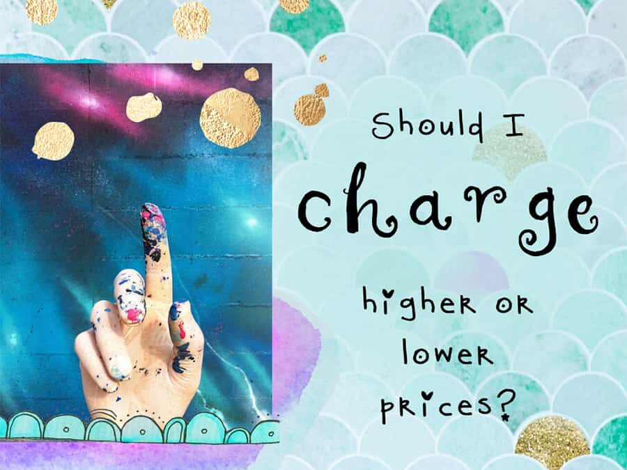 Should I charge higher or lower prices? Which is better?