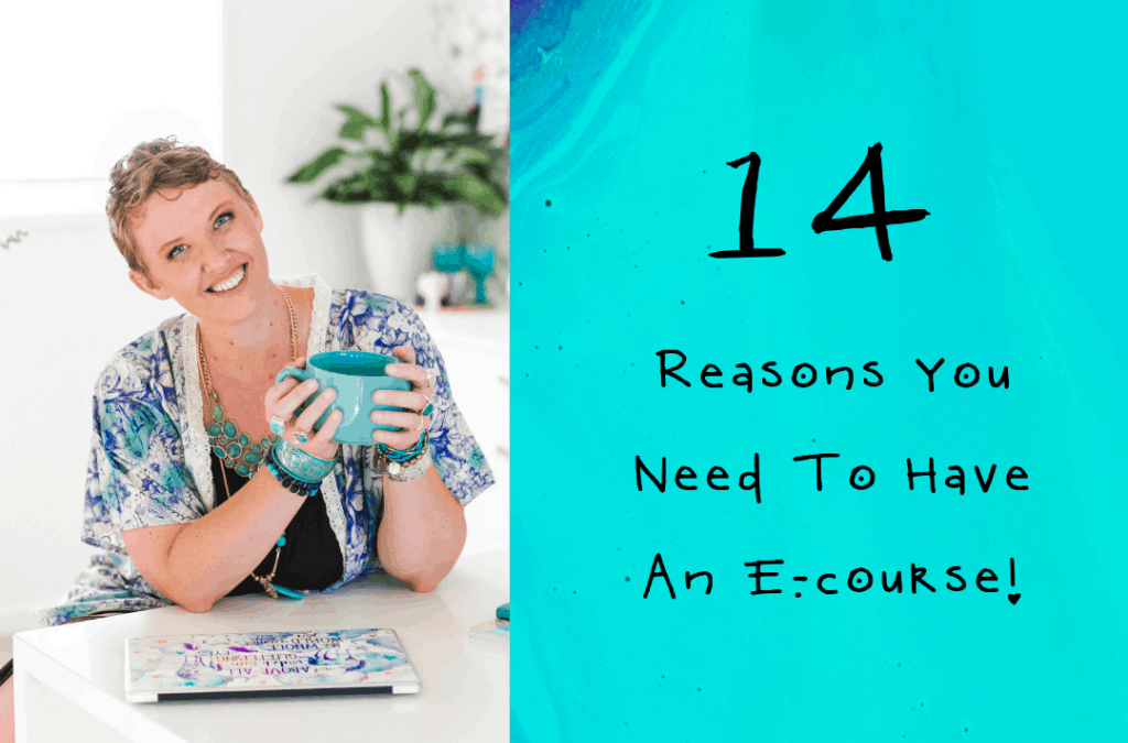 14 Reasons You Should Sell An E-course