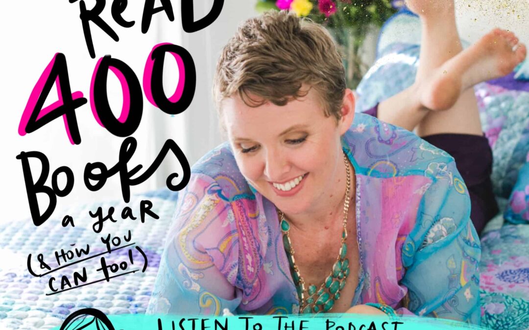 Podcast: How I Read Up To 400 Books A Year