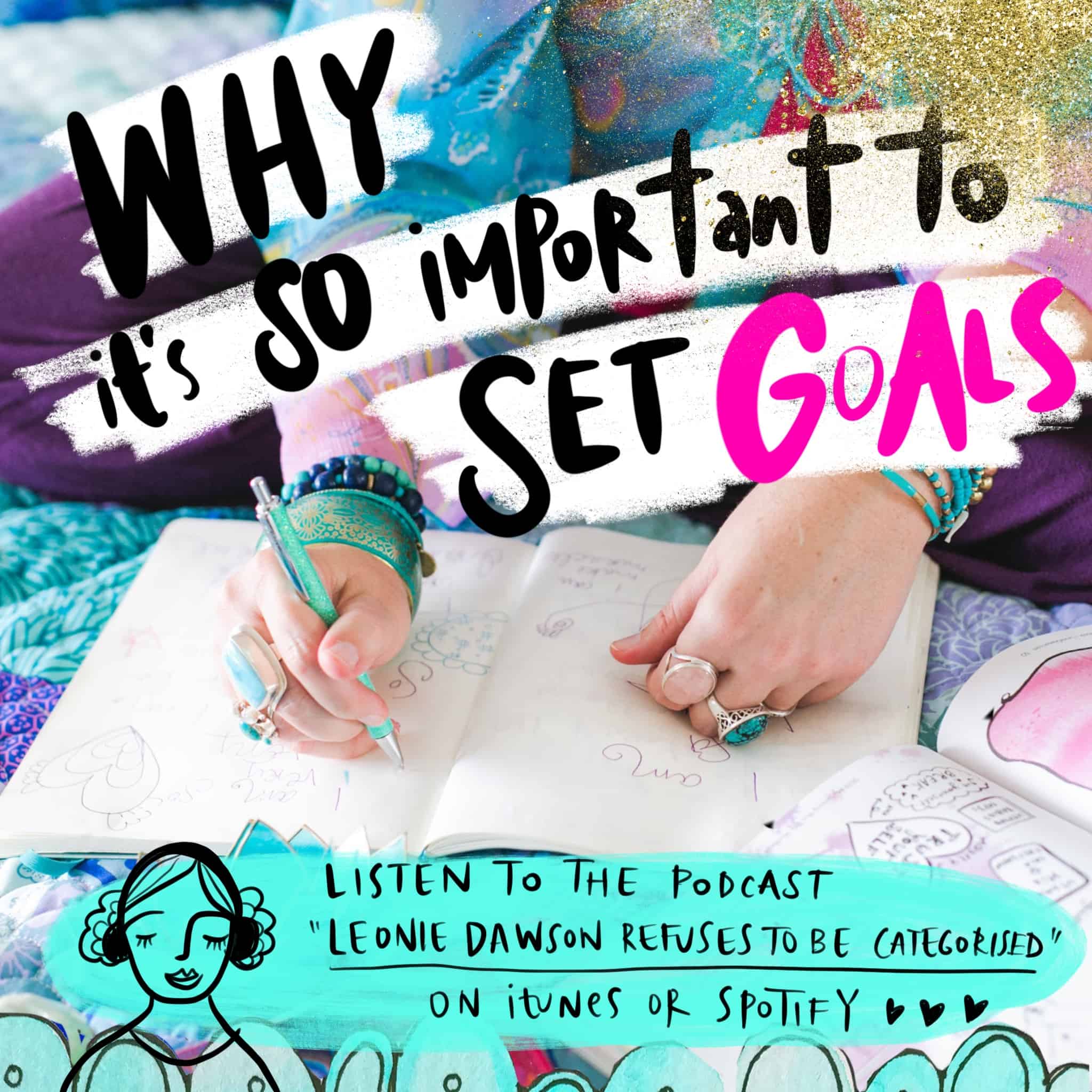 Podcast: Why You Need to Set Goals!
