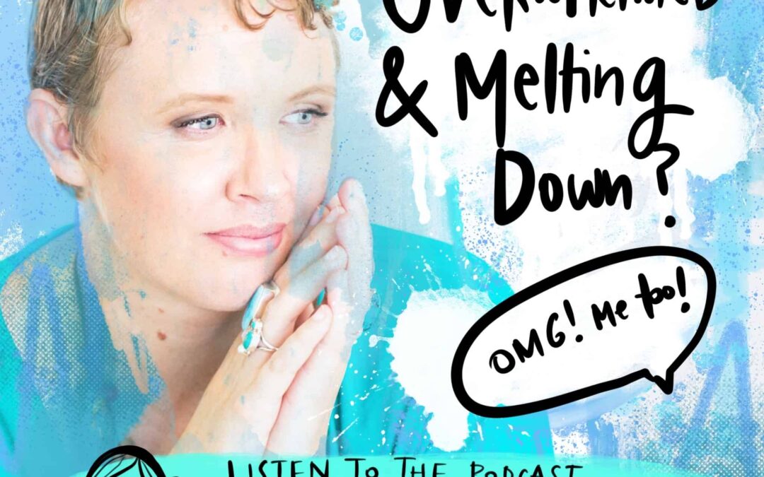 Podcast: Overwhelmed? Me fuckin’ too!