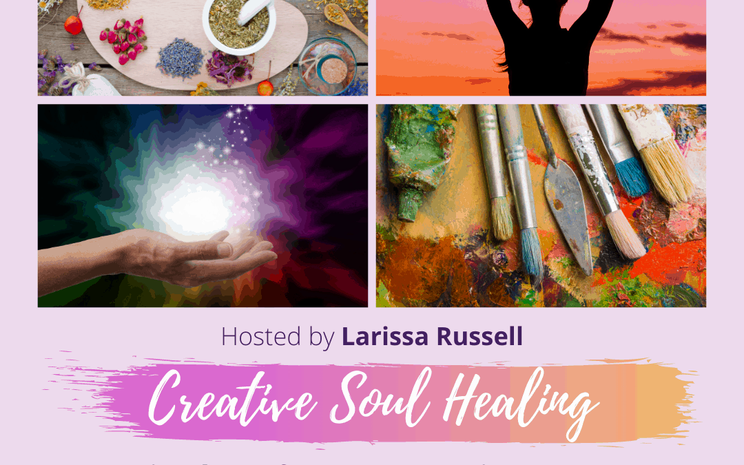 The Creative Soul Healing Podcast!