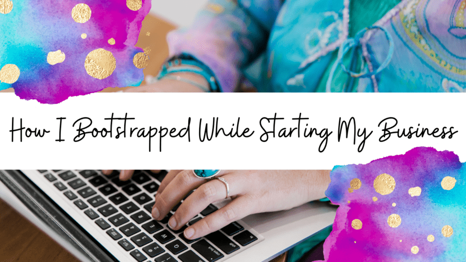 Video: How I Bootstrapped While Starting My Business