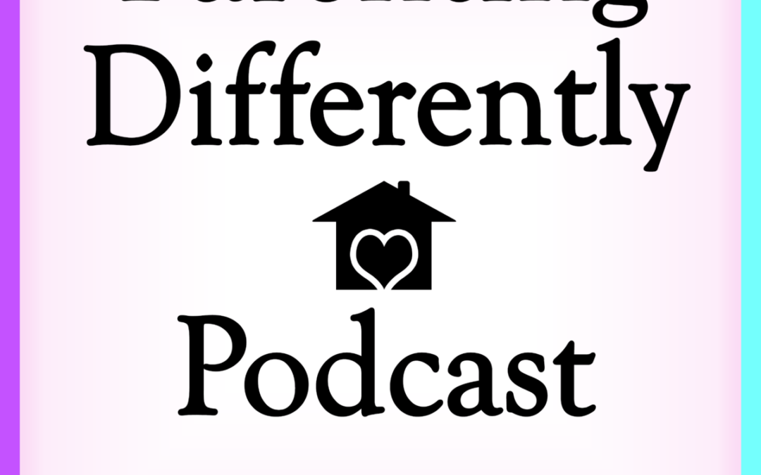 Parenting Differently Podcast
