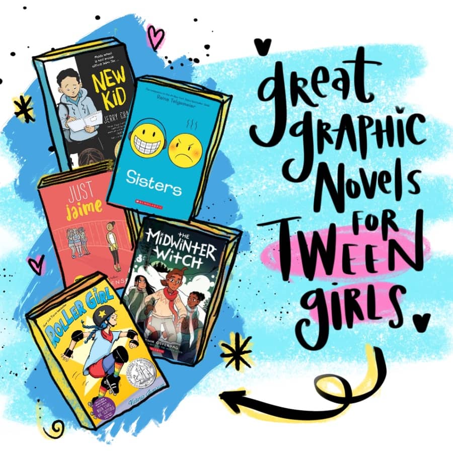 Great Graphic Novels For Tween Girls 9-12 Years Old