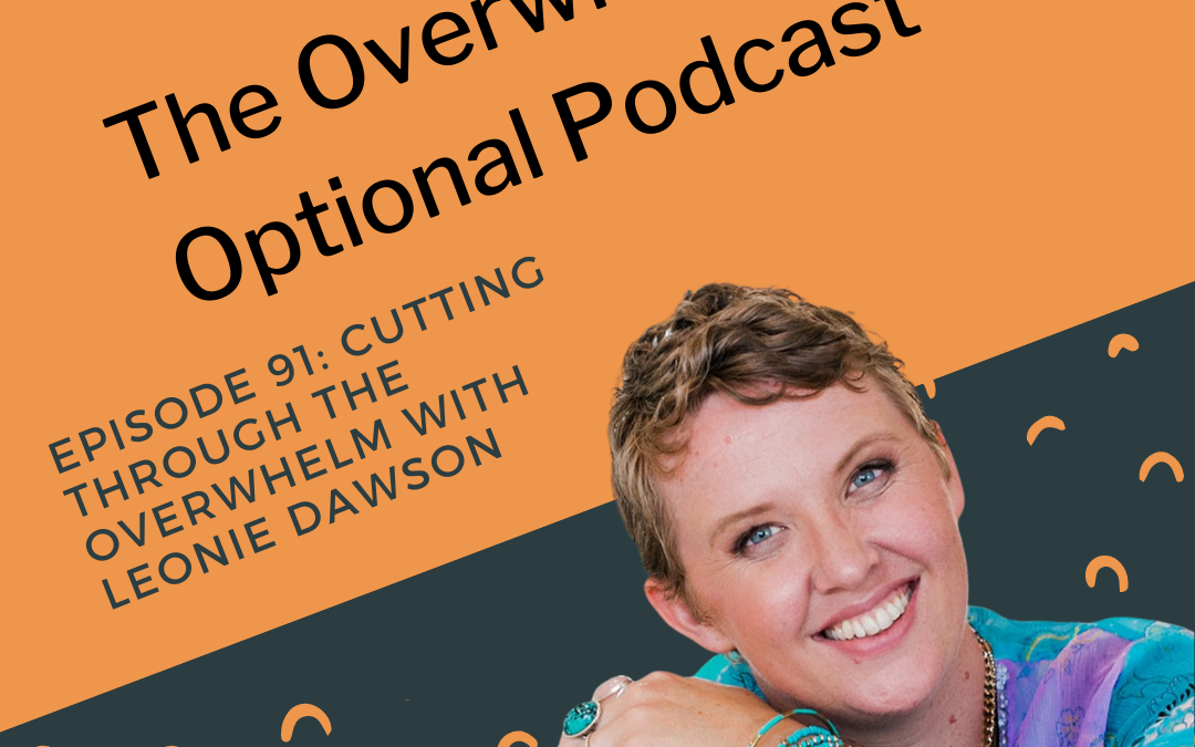 The Overwhelm is Optional Podcast