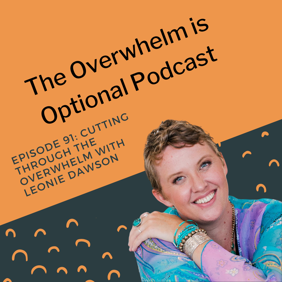 The Overwhelm is Optional Podcast