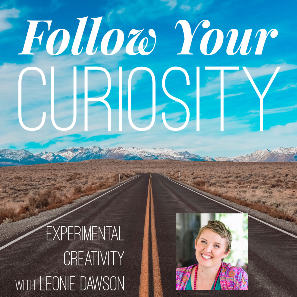 Follow Your Curiosity Podcast
