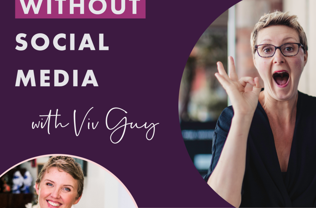 Marketing Without Social Media with Viv Guy