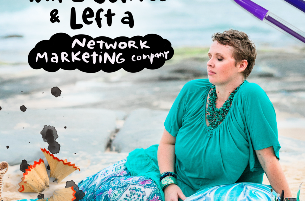 My experience with a networking marketing company: why I started in one, why I left & my apology