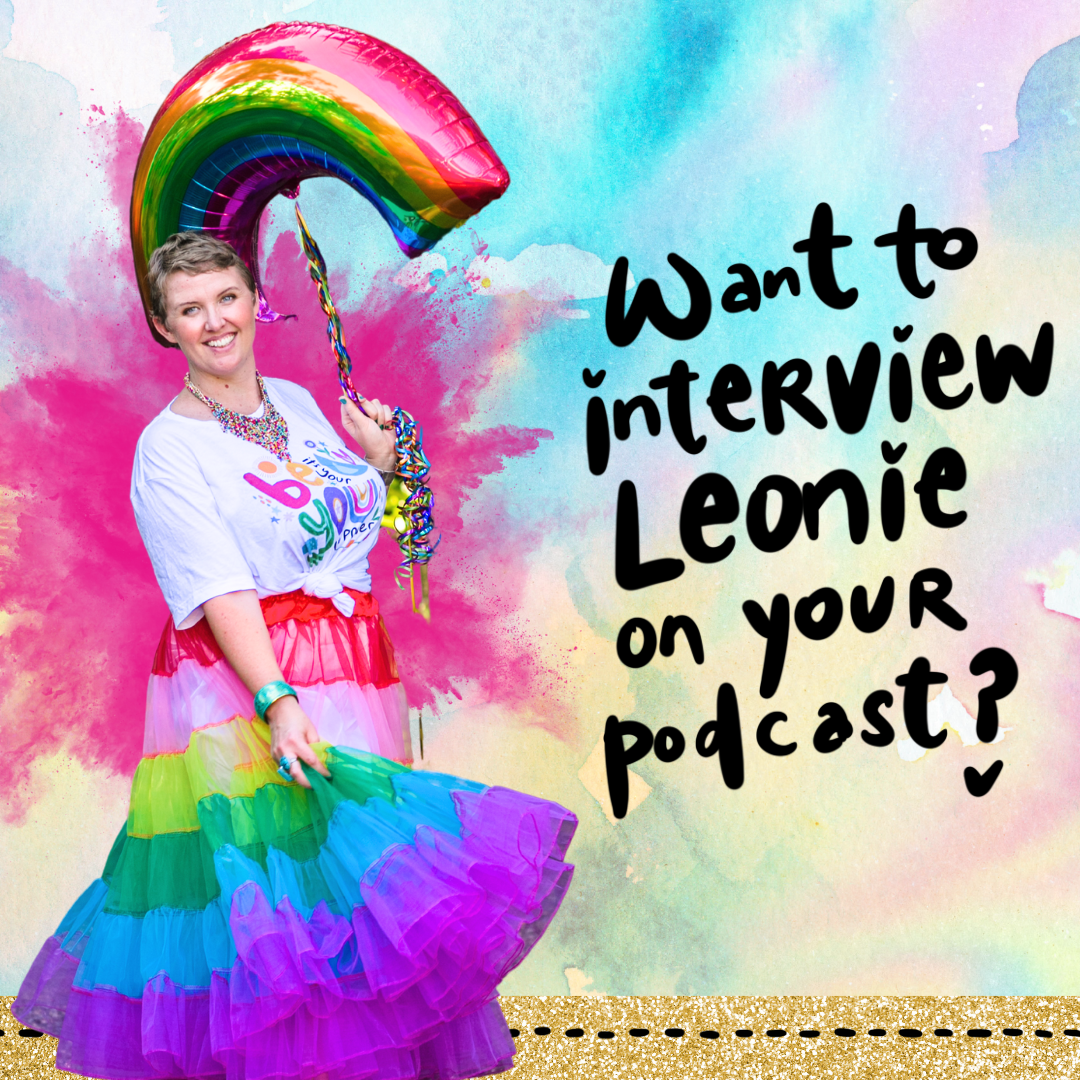 Want to interview Leonie on your podcast?