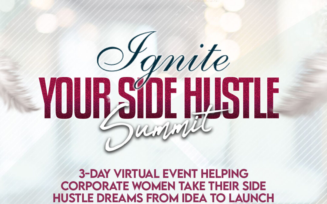 Ignite Your Side Hustle Summit