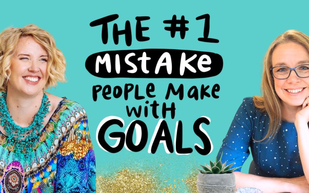 The #1 Mistake People Make With Setting Goals