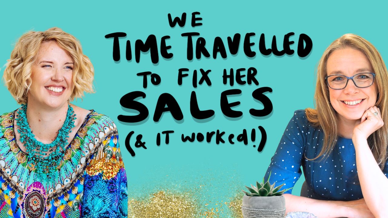 We Time Traveled To Fix Her Sales (& It Worked!)