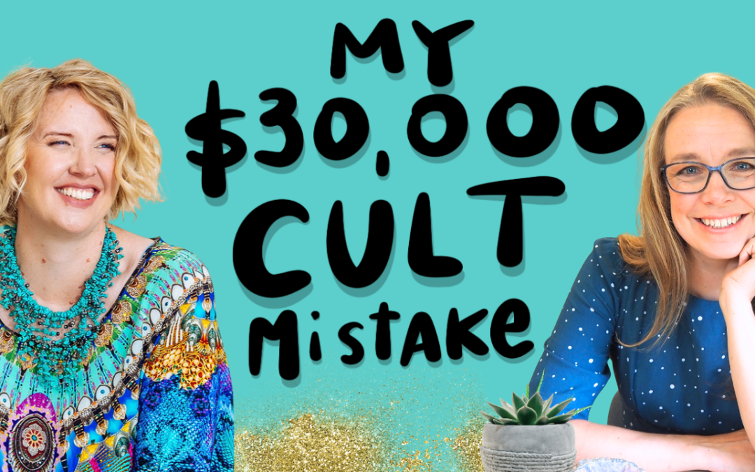 My $30,000 Cult Mistake
