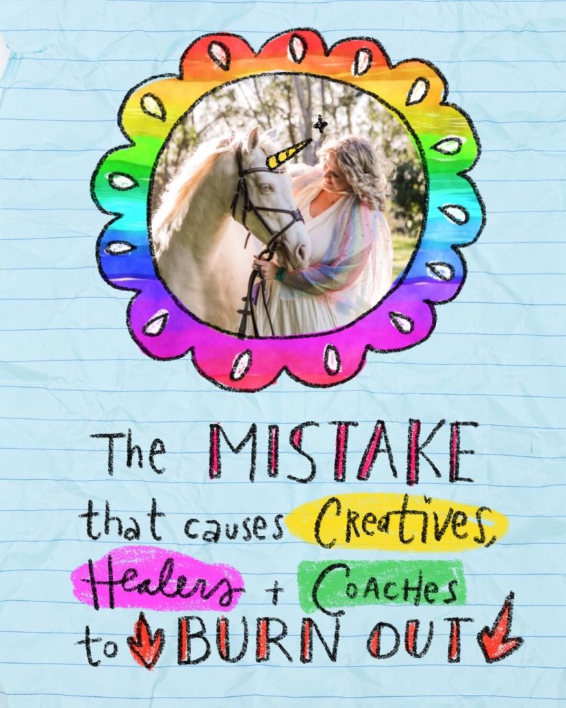 The Mistake So Many Creatives, Healers & Coaches make