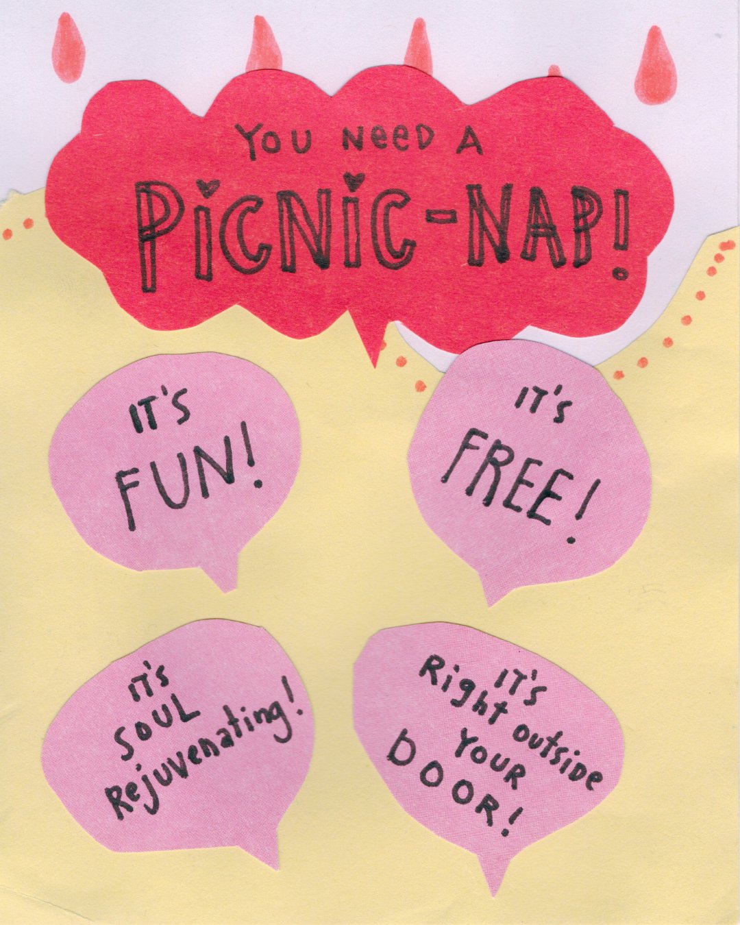 You need a picnic-nap! It's fun, it's free, it's soul rejuvenating, it's right outside your door.